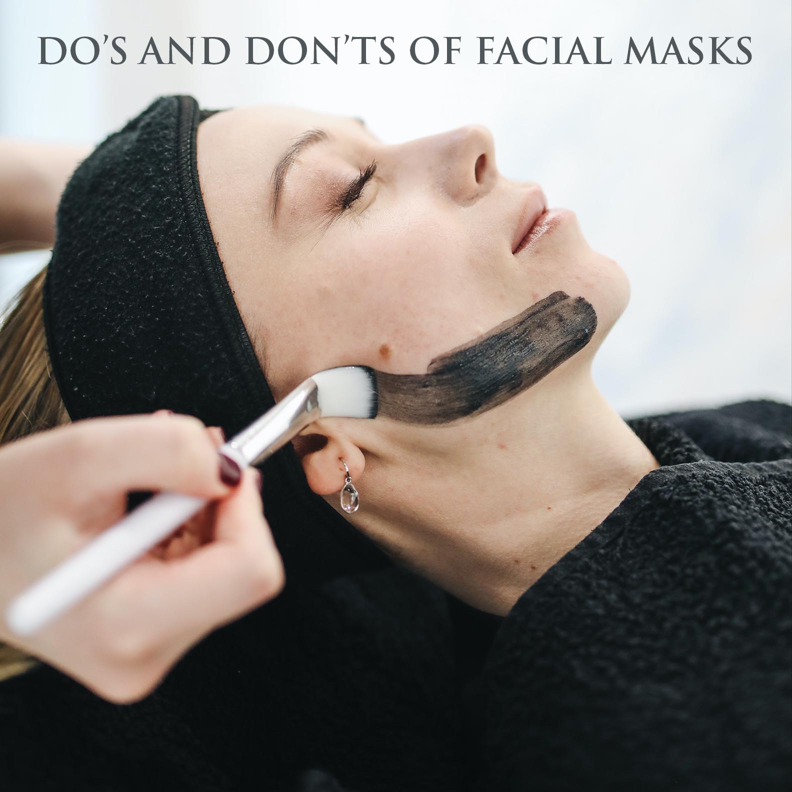 Read more about the article DO’S AND DON’TS OF FACIAL MASKS
